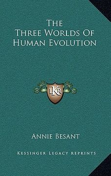 portada the three worlds of human evolution