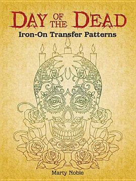 portada day of the dead iron-on transfer patterns (in English)