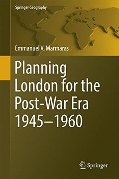 portada Planning London for the Post-War Era 1945-1960 (Springer Geography)