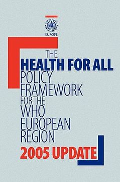 portada health for all policy framework for the who european region: 2005 update (en Inglés)