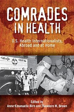 portada comrades in health: u.s. health internationalists, abroad and at home (in English)