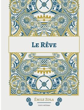 portada Le Rêve: Le seizième roman de la série des Rougon-Macquart (en Francés)