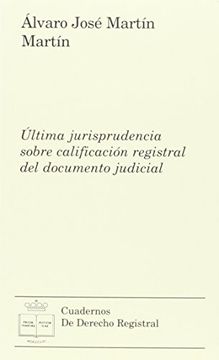 portada Última Jurisprudencia Sobre Calificación Registral Del Documento Judicial