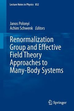 portada renormalization group and effective field theory approaches to many-body systems (en Inglés)