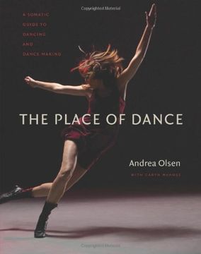 portada The Place of Dance: A Somatic Guide to Dancing and Dance Making