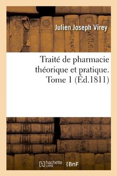 portada Traité de pharmacie théorique et pratique. Tome 1 (Éd.1811): Traite de Pharmacie Theorique Et Pratique. Tome 1 (Ed.1811) (Sciences)