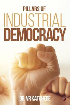 portada Pillars of Industrial Democracy (en Inglés)