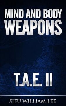 portada Mind & Body Weapons - Total Attack Elimination Part II. (en Inglés)
