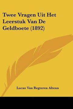 portada Twee Vragen Uit Het Leerstuk Van De Geldboete (1892)