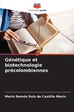 portada Génétique et biotechnologie précolombiennes (en Francés)