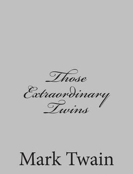 portada Those Extraordinary Twins (en Inglés)