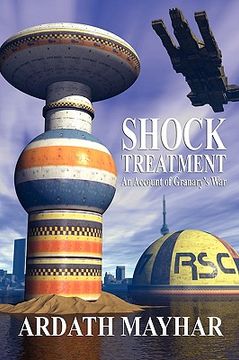portada shock treatment: an account of granary's war: a science fiction novel (en Inglés)