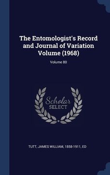 portada The Entomologist's Record and Journal of Variation Volume (1968); Volume 80 (en Inglés)