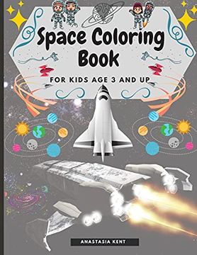 portada Space Coloring Book for Kids age 3 and up: Cute Illustrations for Coloring Including Planets, Astronauts, Spaceships, Rockets, Aliens (en Inglés)