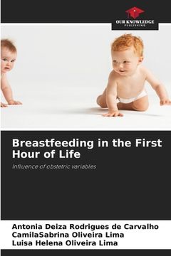 portada Breastfeeding in the First Hour of Life (in English)