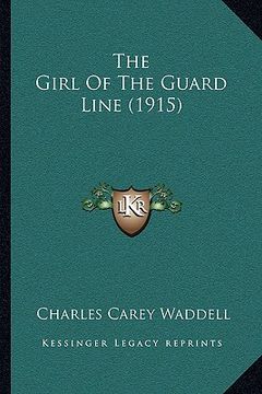 portada the girl of the guard line (1915) (en Inglés)