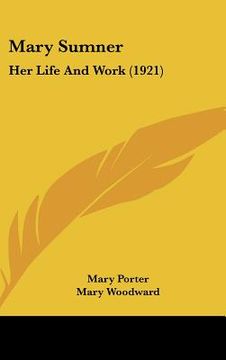 portada mary sumner: her life and work (1921) (en Inglés)
