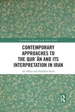 portada Contemporary Approaches to the Qur¿ An and its Interpretation in Iran (Contemporary Thought in the Islamic World) (en Inglés)