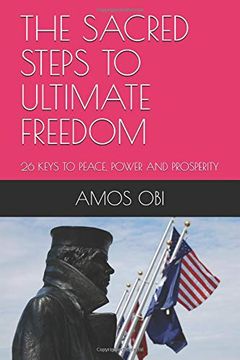 portada Sacred Steps to Ultimate Freedom: 26 Keys to Peace, Power and Prosperity (Spiritual Reformation Series) (en Inglés)