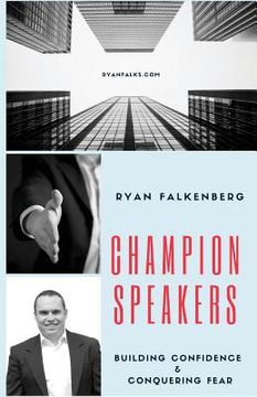 portada Champion Speakers: Building Confidence & Conquering Fear (en Inglés)