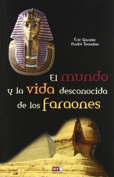 portada Mundo y la vida desconocida de los faraones