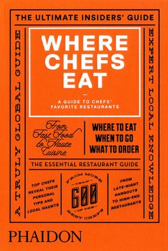 portada Where Chefs Eat. A Guide to Chef's Favorite Restaurants (Cucina) 