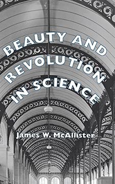 portada Beauty and Revolution in Science (en Inglés)