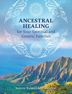 portada Ancestral Healing for Your Spiritual and Genetic Families (en Inglés)