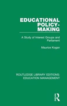 portada Educational Policy-Making: A Study of Interest Groups and Parliament (en Inglés)