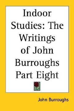 portada indoor studies: the writings of john burroughs part eight