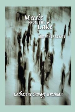 portada Music from the Lake: And Other Essays (in English)