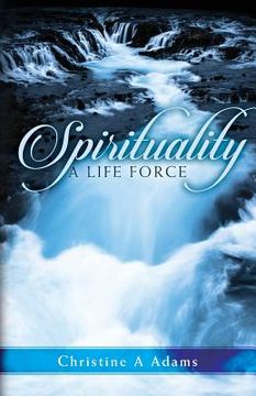 portada Spirituality: A Life Force (en Inglés)