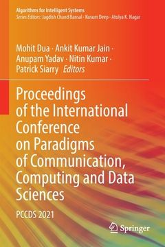 portada Proceedings of the International Conference on Paradigms of Communication, Computing and Data Sciences: Pccds 2021 (in English)