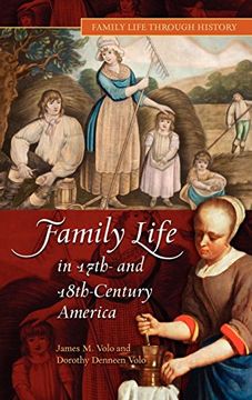 portada Family Life in 17Th- and 18Th-Century America (Family Life Through History) (en Inglés)