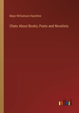 portada Chats About Books; Poets and Novelists