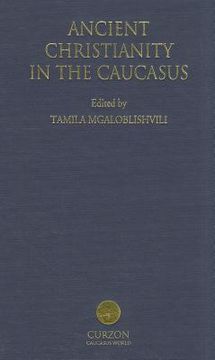 portada ancient christianity in the caucasus (en Inglés)
