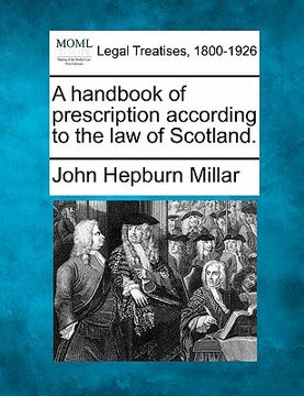 portada a handbook of prescription according to the law of scotland. (en Inglés)