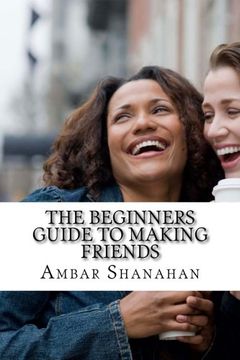 portada The Beginners Guide to Making Friends
