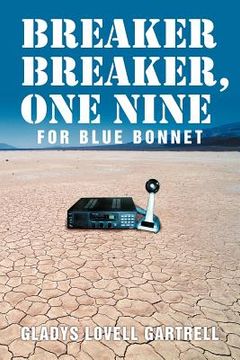 portada breaker breaker, one nine for blue bonnet