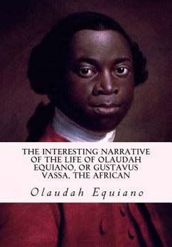 portada The Interesting Narrative of the Life of Olaudah Equiano, or Gustavus Vassa, the African