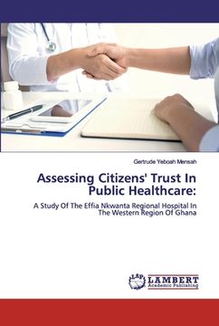 portada Assessing Citizens' Trust In Public Healthcare (en Inglés)