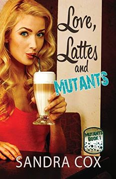 portada Love, Lattes and Mutants (en Inglés)