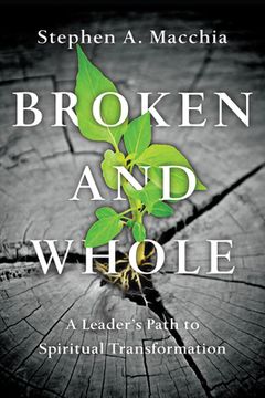 portada Broken and Whole: A Leader's Path to Spiritual Transformation