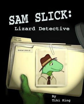 portada Sam Slick: Lizard Detective (en Inglés)