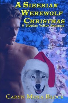 portada A Siberian Werewolf Christmas (Siberian Volkov Romance)
