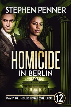 portada Homicide in Berlin: David Brunelle Legal Thriller #12 (en Inglés)