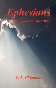 portada ephesians - how to fight a spiritual war (en Inglés)