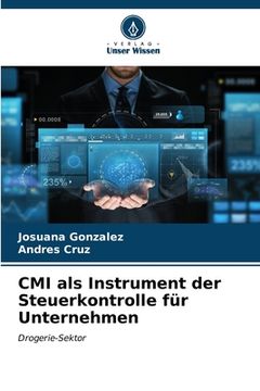 portada CMI als Instrument der Steuerkontrolle für Unternehmen (en Alemán)
