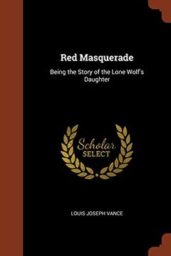 portada Red Masquerade: Being the Story of the Lone Wolf's Daughter