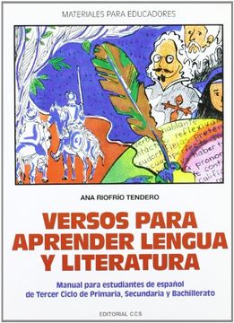 portada Versos Para Aprender Lengua y Literatura: Manual Para Estudiantes de Español de Tercer Ciclo de Primaria, Secundaria y Bachillerato (in Spanish)